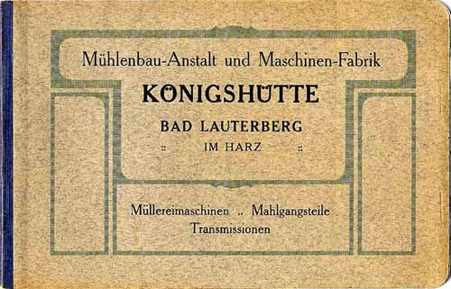 Katalog der Mühlenbauanstalt Königshütte 1910